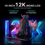 10 Inch 12K Mono LCD